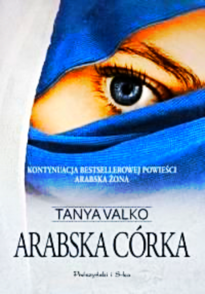 ARABSKA CÓRKA TANYA VALKO 384 STRONY 