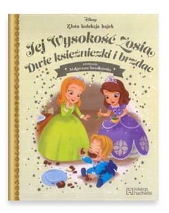 JEJ WYSOKOŚĆ ZOSIA DWIE KSIĘŻNICZKI I BRZDĄC DISNEY 