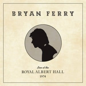 BRYAN FERRY LIVE AT THE ROYAL ALBERT HALL 1974 CD
