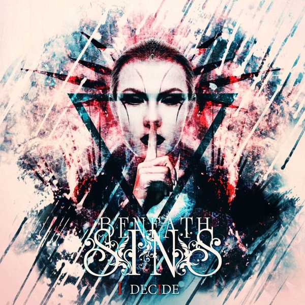 BENEATH MY SINS I DECIDE CD