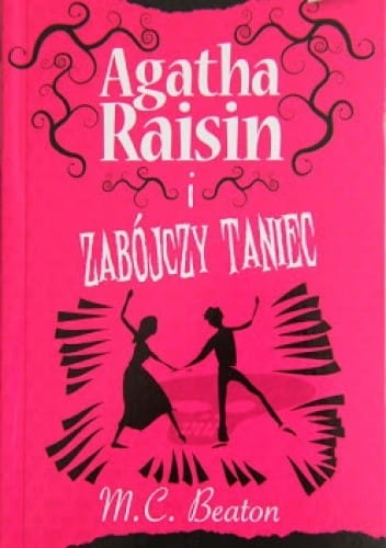 AGATHA RAISIN I ZABÓJCZY TANIEC M C BEATON 