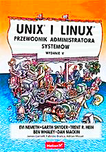 UNIX I LINUX PRZEWODNIK ADMINISTRATORA SYSTEMU NEMETH 1208 STRON 