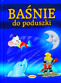 BAŚNIE DO PODUSZKI  ANDERSEN GRIMM EZOP PERRAULT TWARDA 404 STRONY 