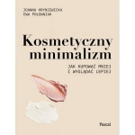 KOSMETYCZNY MINIMALIZM HRYNIEWICKA POŁOWNIAK