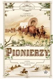 PIONIERZY LUDZIE KTÓRZY ZBUDOWALI AMERYKĘ MCCULLOUGH