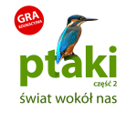 PTAKI CZĘŚĆ 2 ŚWIAT WOKÓŁ NAS GRA EDUKACYJNA