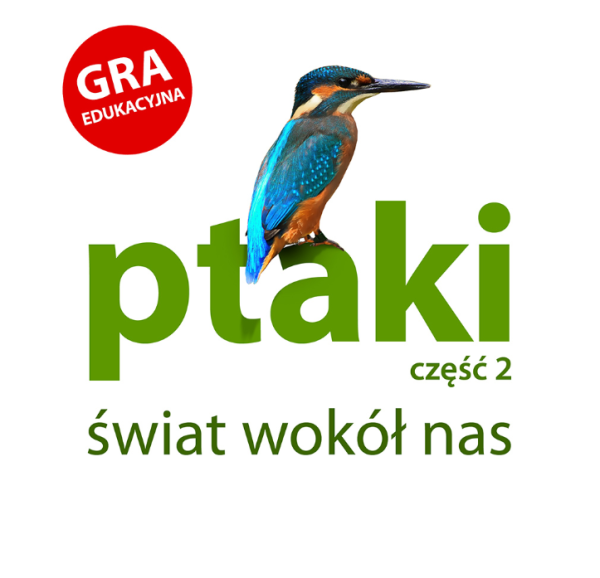 PTAKI CZĘŚĆ 2 ŚWIAT WOKÓŁ NAS GRA EDUKACYJNA