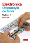 ELEKTRONIKA OD PRAKTYKI DO TEORII CHARLES PLATT
