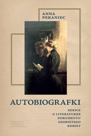 AUTOBIOGRAFKI SZKICE O LITERATURZE DOKUMENTU A PIEKANIEC 