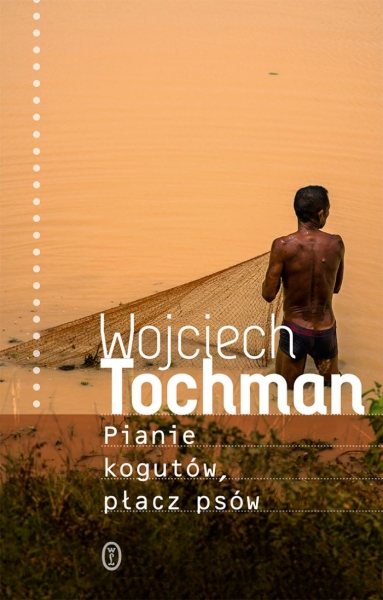 PIANIE KOGUTÓW PŁACZ PSÓW W. TOCHMAN