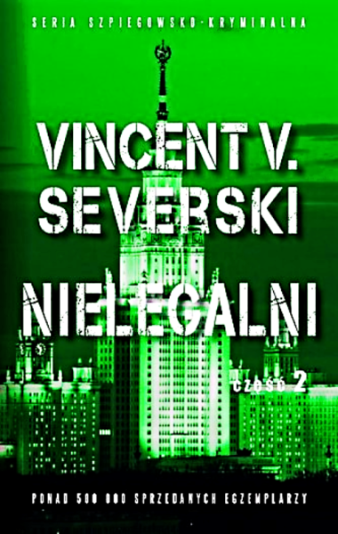 NIELEGALNI 2 VINCENT V SEVERSKI 236 STRON 