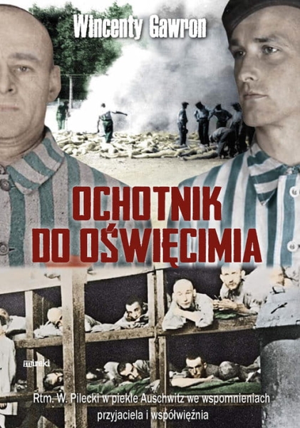 OCHOTNIK DO OŚWIĘCIMIA WINCENTY GAWRON 