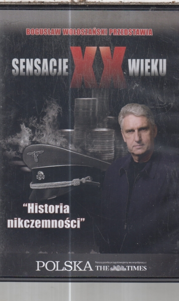 HISTORIA NIKCZEMNOŚCI SENSACJE XX WIEKU WOŁOSZAŃSK