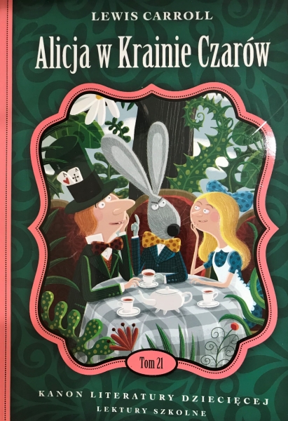 ALICJA W KRAINIE CZARÓW LEWIS CARROLL 