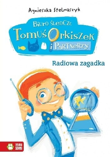 TOMUŚ ORKISZEK RADIOWA ZAGADKA AGNIESZKA STELMASZYK 
