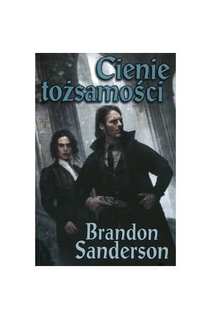 CIENIE TOŻSAMOŚCI BRANDON SANDERSON 