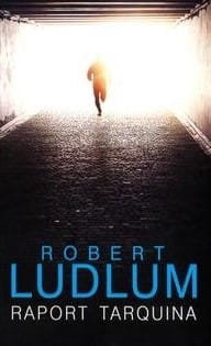 RAPORT TARQUINA ROBERT LUDLUM  NOWA PEŁNE