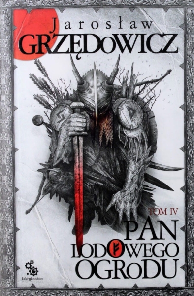 PAN LODOWEGO OGRODU TOM 4 JAROSŁAW GRZĘDOWICZ