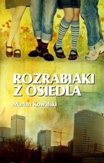 ROZRABIAKI Z OSIEDLA MARIAN KOWALSKI 