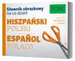 SŁOWNIK OBRAZKOWY NA CO DZIEŃ HISZPAŃSKI POLSKI