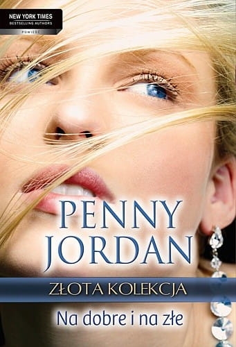 NA DOBRE I NA ZŁE PENNY JORDAN 