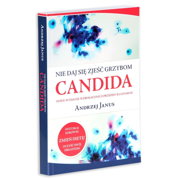 CANDIDA NIE DAJ SIĘ ZJEŚĆ GRZYBOM  ANDRZEJ JANUS 