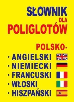 slownik-dla-poliglotow-polsko-angielski-niemiecki-francuski-wloski-hiszpanski-w-iext39781367.jpg
