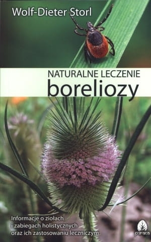 NATURALNE LECZENIE BORELIOZY WOLF DIETER STORL  