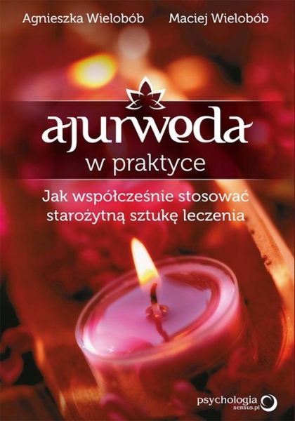 AJURWEDA W PRAKTYCE A WIELOBÓD M WIELOBÓB  