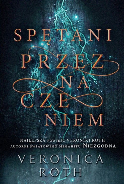 SPĘTANI PRZEZNACZENIEM VERONICA ROTH