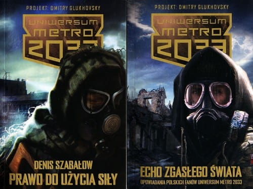 UNIWERSUM METRO 2033 PRAWO DO UŻYCIA SIŁY ECHO 