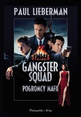 GANGSTER SQUAD POGROMCY MAFII PAUL LIEBERMAN