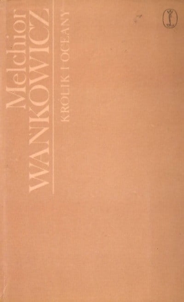 KRÓLIK I OCEANY MELCHIOR WAŃKOWICZ 