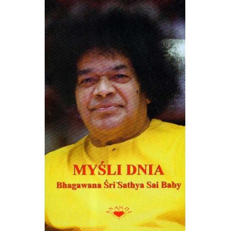 MYŚLI DNIA BHAGAWANA ŚRI SATHYA SAI BABY 