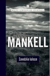 SZWEDZKIE KALOSZE HENNING MANKELL 