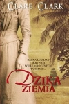 DZIKA ZIEMIA CLARK CLARE