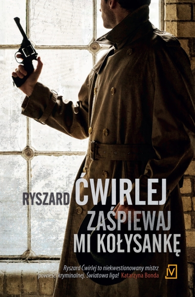 ZAŚPIEWAJ MI KOŁYSANKĘ  RYSZARD ĆWIRLEJ