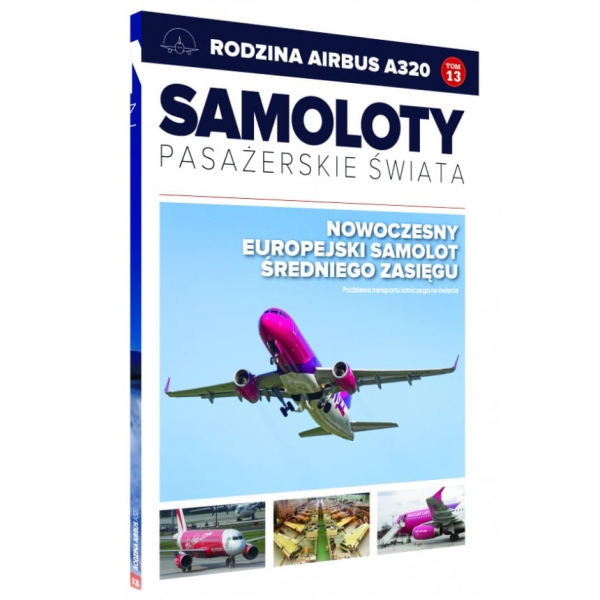 SAMOLOTY PASAŻERSKIE ŚWIATA 13 RODZINA AIRBUS A320
