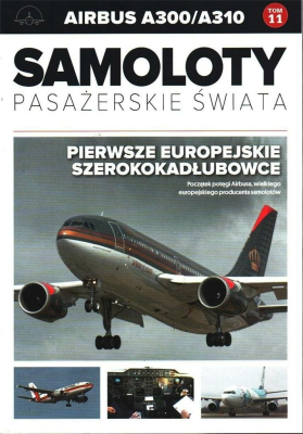 SAMOLOTY PASAŻERSKIE ŚWIATA 11 AIRBUS A300/A310