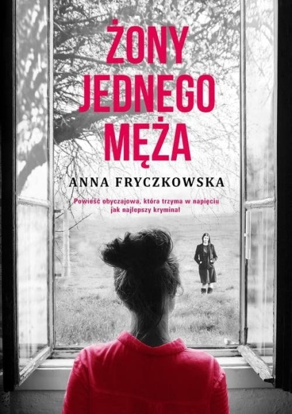   ŻONY JEDNEGO MĘŻA ANNA FRYCZKOWSKA