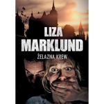 ŻELAZNA KREW LIZA MARKLUND 
