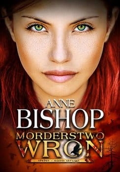 MORDERSTWO WRON INNI TOM DRUGI ANNE BISHOP 