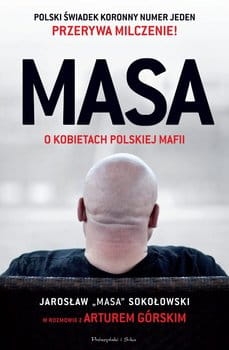 MASA O KOBIETACH POLSKIEJ MAFII JAROSŁAW SOKOŁOWSKI 