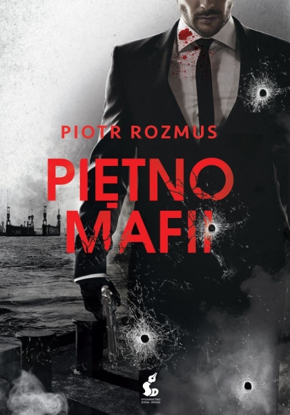 PIĘTNO MAFII PIOTR ROZMUS  
