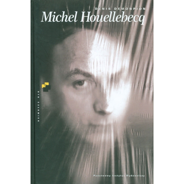 MICHEL HOUELLEBECQ BIOGRAFIA DENIS DEMONPION