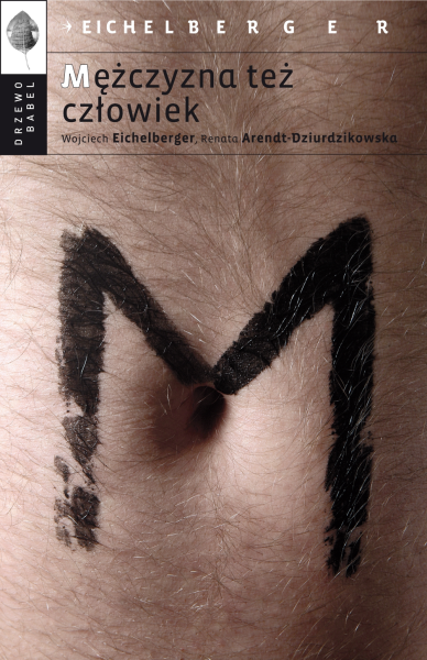 MĘŻCZYZNA TEŻ CZŁOWIEK EICHELBERGER