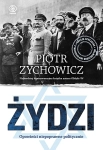 ŻYDZI PIOTR ZYCHOWICZ