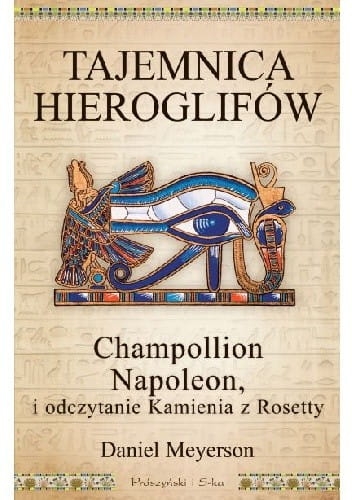 TAJEMNICA HIEROGLIFÓW CHAMPOLLION D MEYERSON