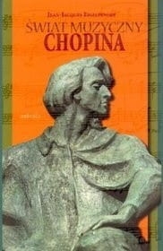 ŚWIAT MUZYCZNY CHOPINA JEAN JACQUES EIGELDINGER 