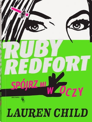 RUBY REDFORT SPÓJRZ MI W OCZY LAUREN CHILD